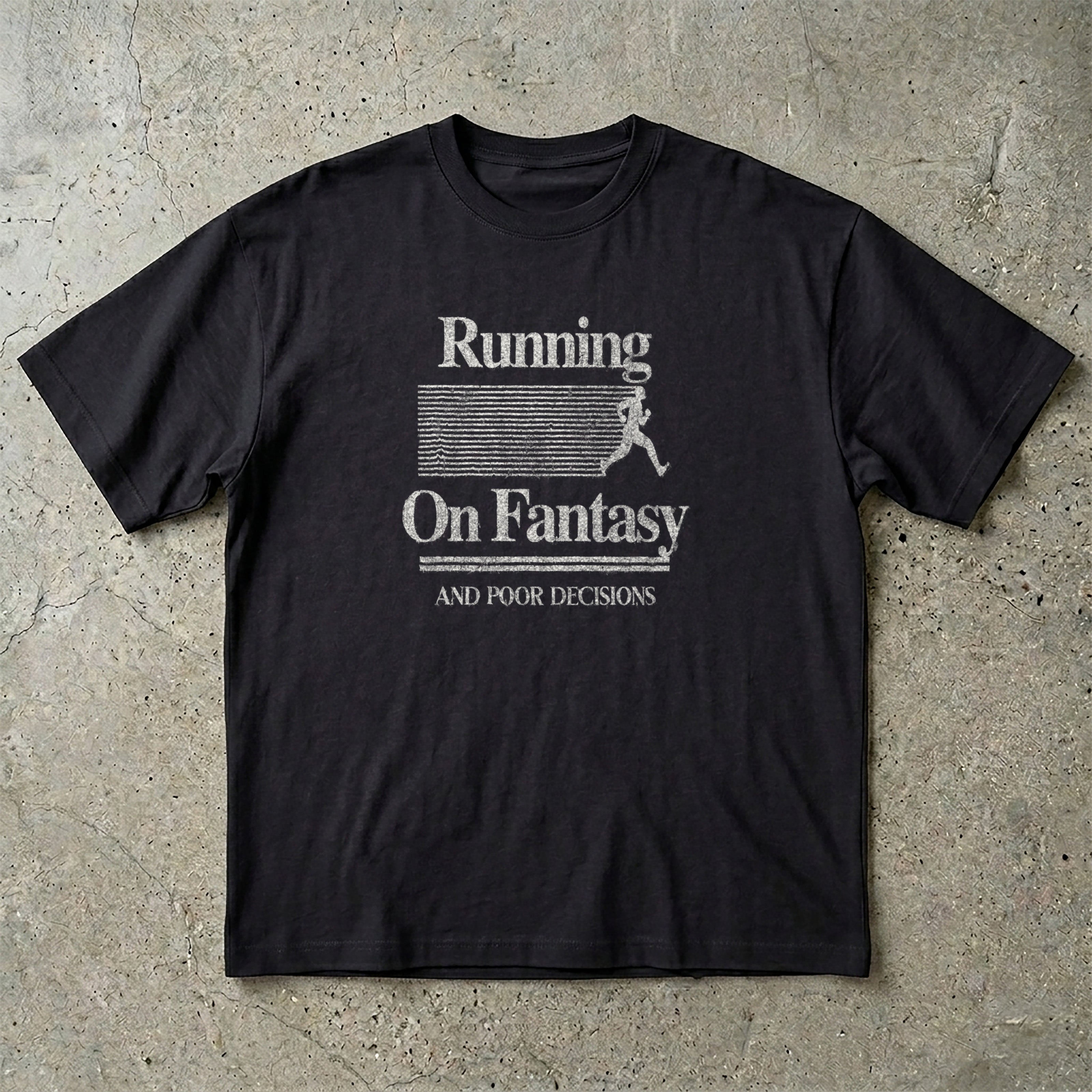 Running On Fantasy T-Shirt