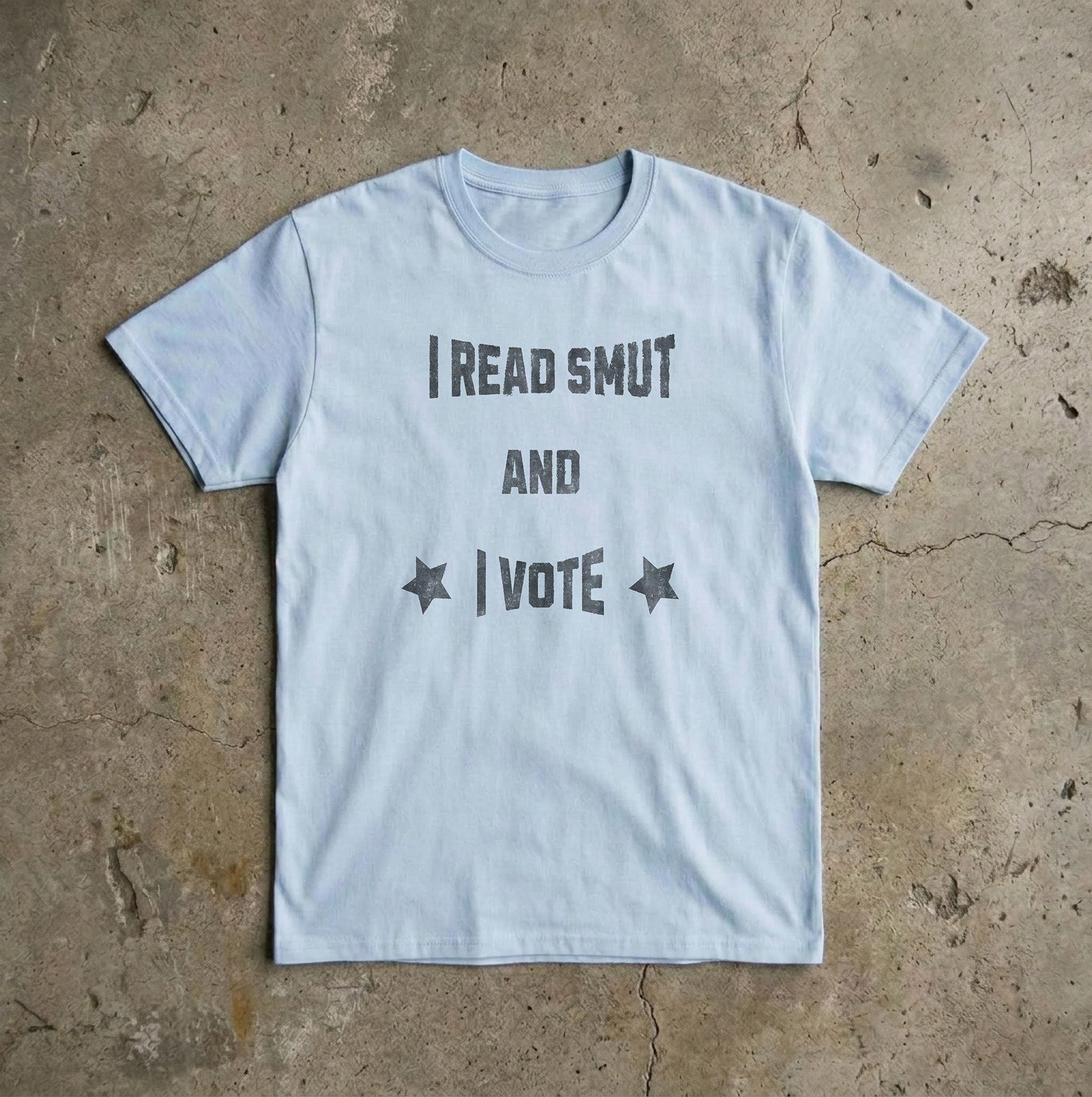 I Read Smut and I Vote T-Shirt