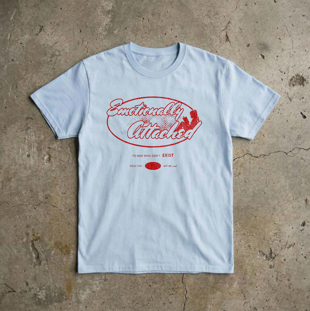Emotionally Attached  T-Shirt