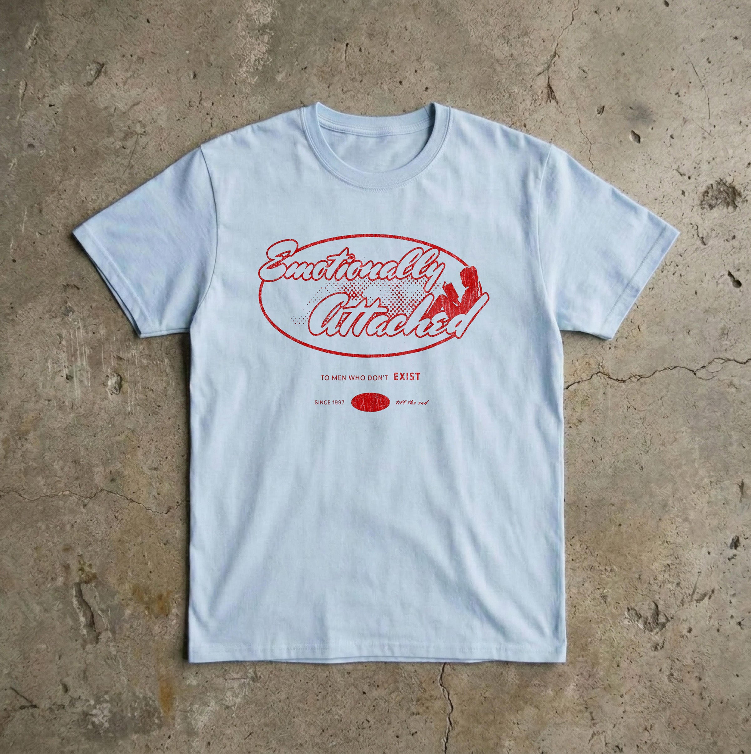Emotionally Attached  T-Shirt