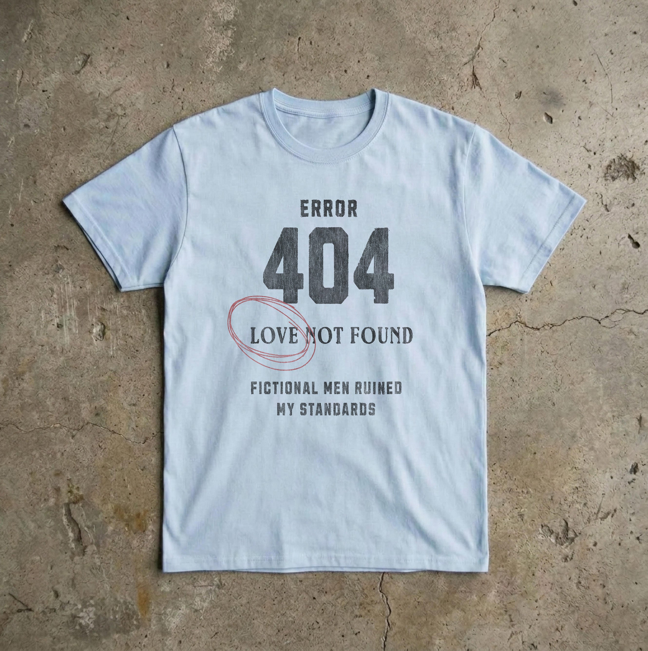Error 404 Love Not Found T-Shirt