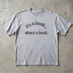 It's a Book About a Book T-Shirt