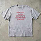 Shamelessly Holding Real People T-Shirt