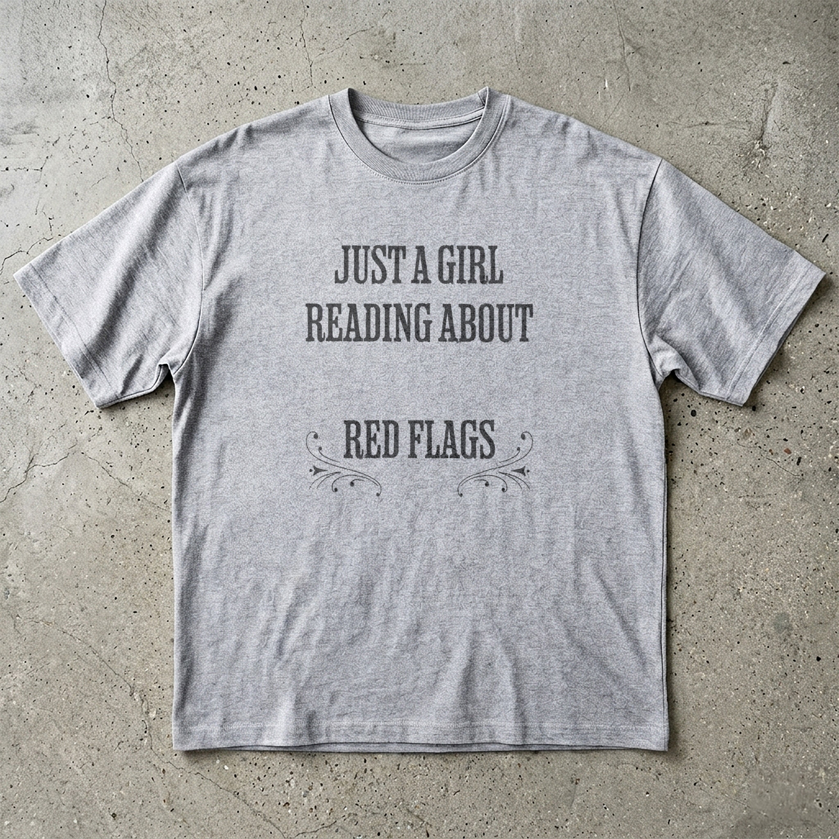 Just A Girl T-Shirt