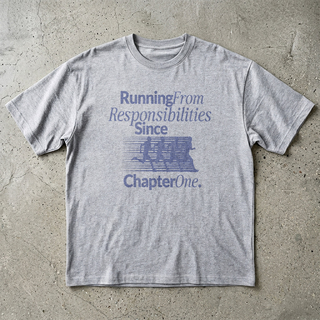 Running From Responsibilities T-Shirt