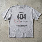Error 404 Love Not Found T-Shirt