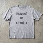I Read Smut and I Vote T-Shirt