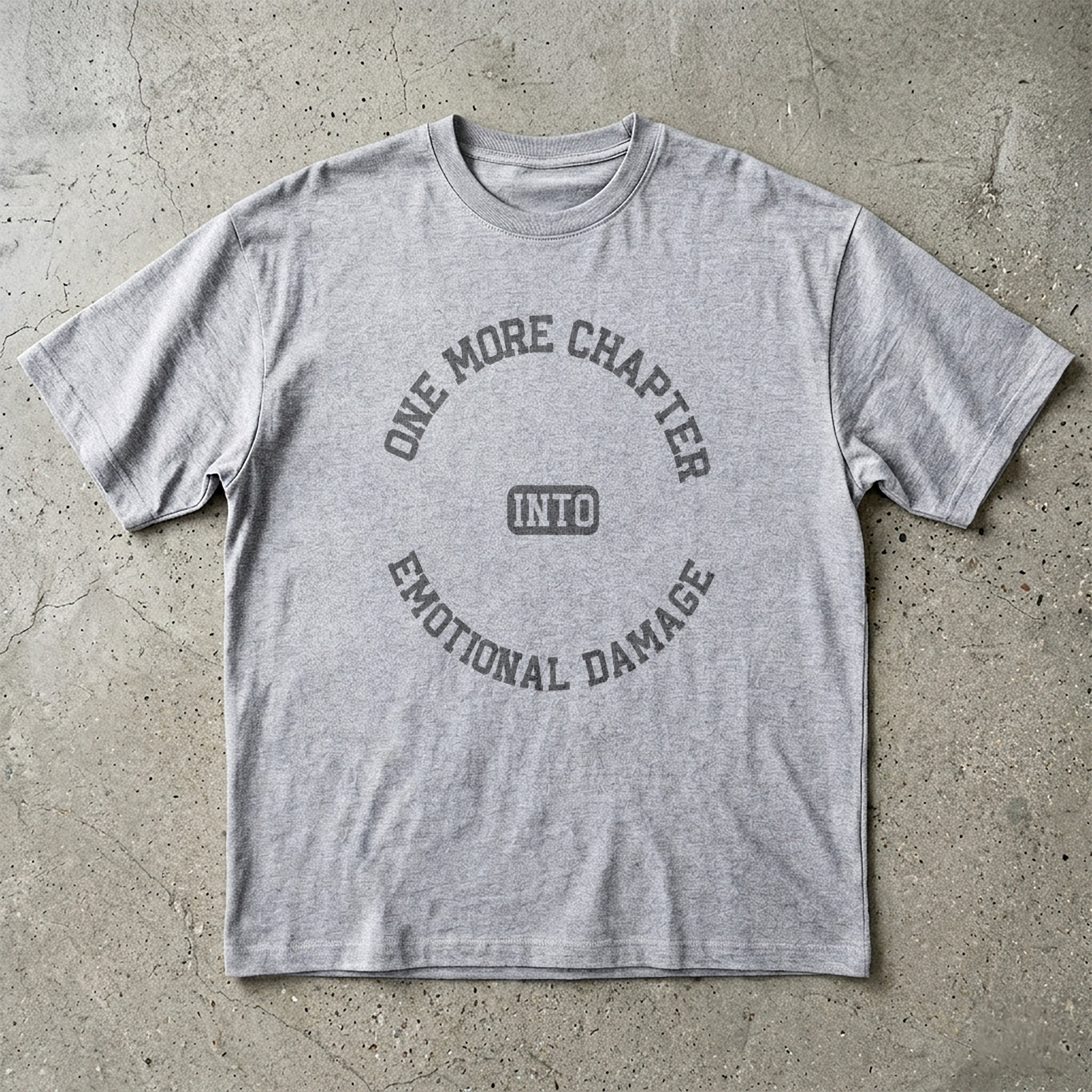 One More Chapter into Emotional Damage T-shirt