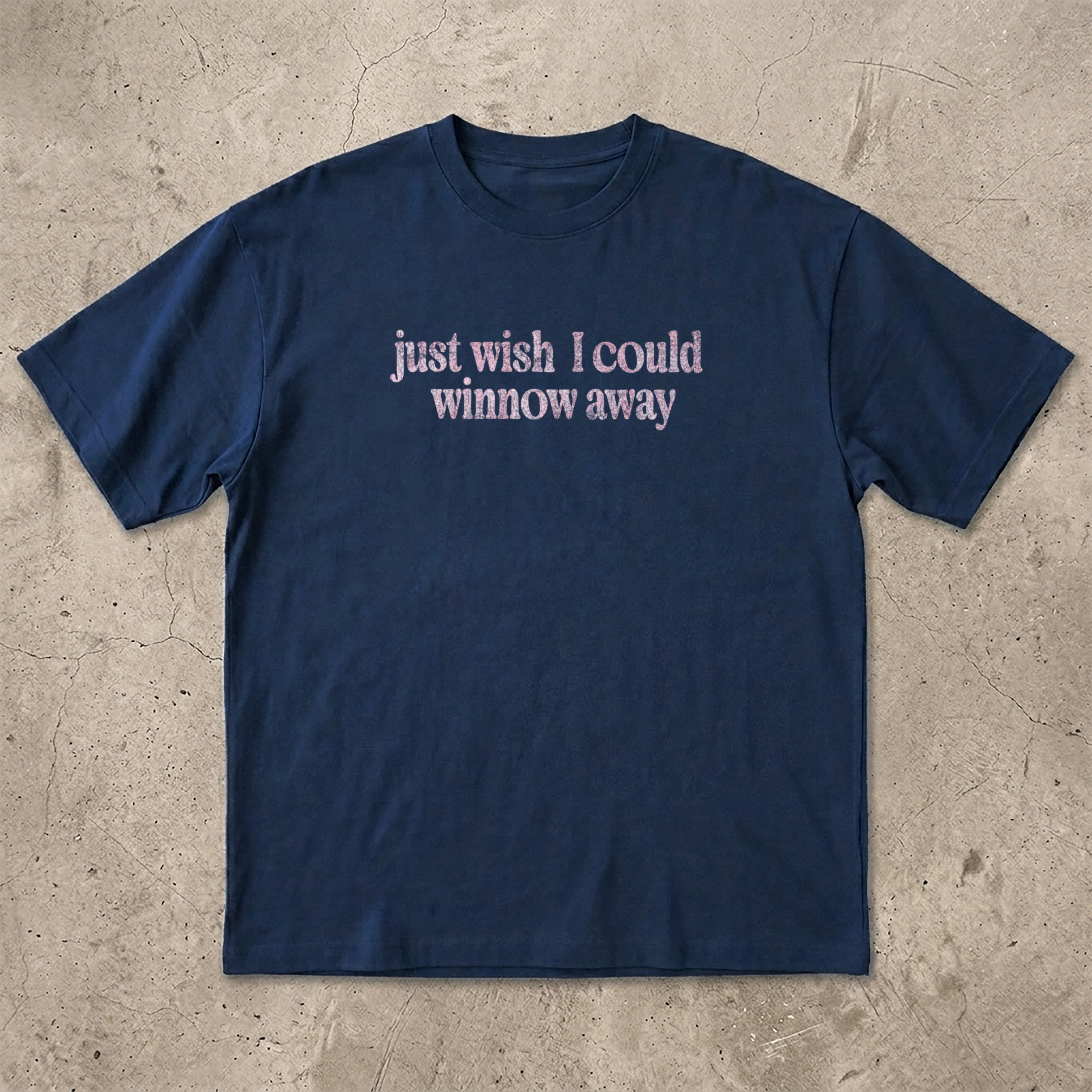 Wish I Could Winnow Away T-Shirt