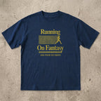 Running On Fantasy T-Shirt