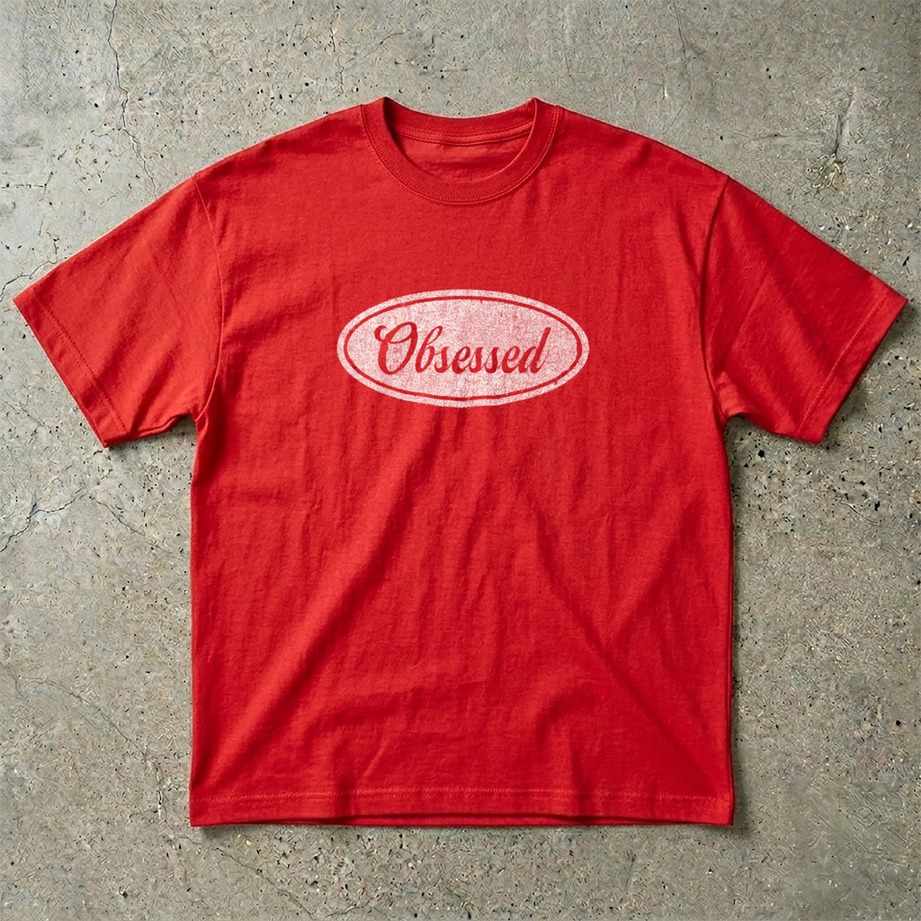 Obsessed T-Shirt