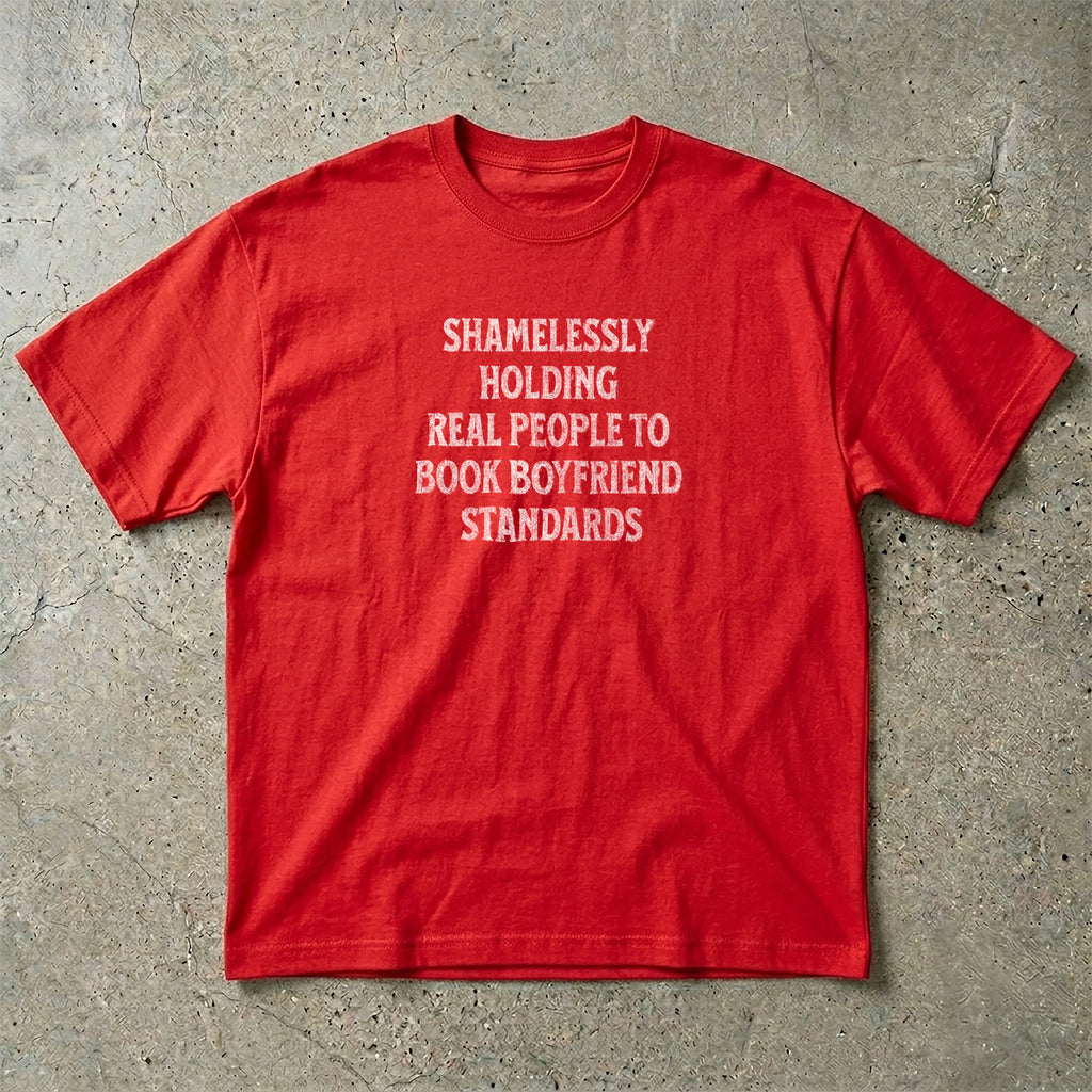 Shamelessly Holding Real People T-Shirt