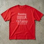 Running On Fantasy T-Shirt