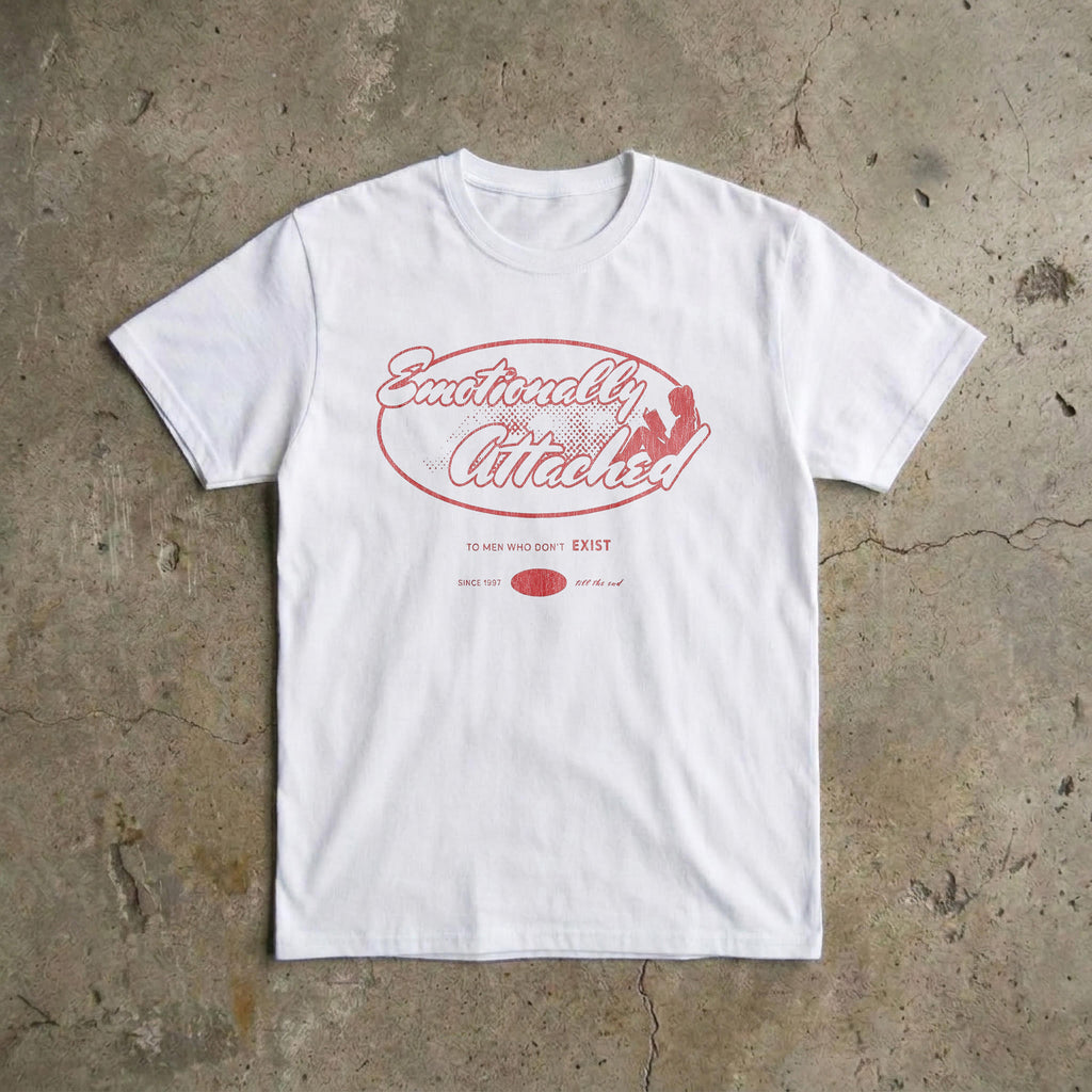 Emotionally Attached  T-Shirt